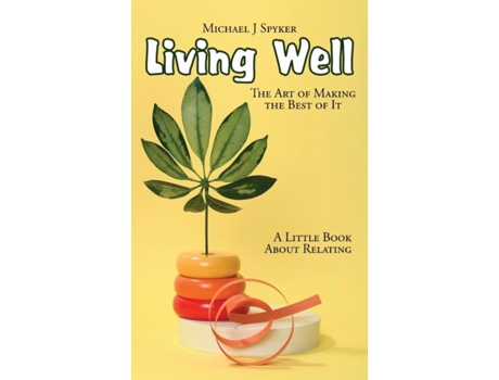 Livro Living Well De Michael Spyker (inglês)