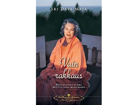 Livro Vain rakkaus Only Love de Sri Daya Mata (Inglês)