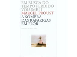 Em Busca Do Tempo Perdido - À Sombra Das Raparigas Em Flor (volume Ii) De Marcel Proust