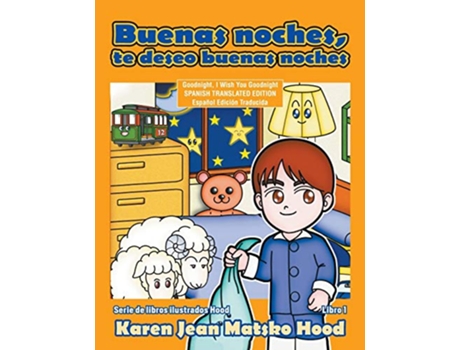 Livro Goodnight, I Wish You Goodnight, Translated Spanish Edition de Karen Jean Matsko Hood (Espanhol)