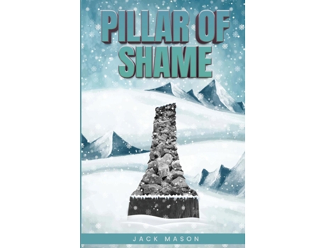 Livro Pillar of Shame de Jack Mason (Inglês)