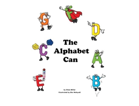 Livro The Alphabet Can de Shea Miller (Inglês - Capa Dura)