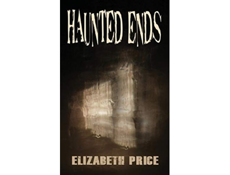 Livro Haunted Ends de Elizabeth Price (Inglês)