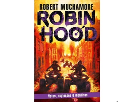 Livro Robin Hood Votos, Explosões Mentiras De Robert Muchamore De Robert Muchamore (português)