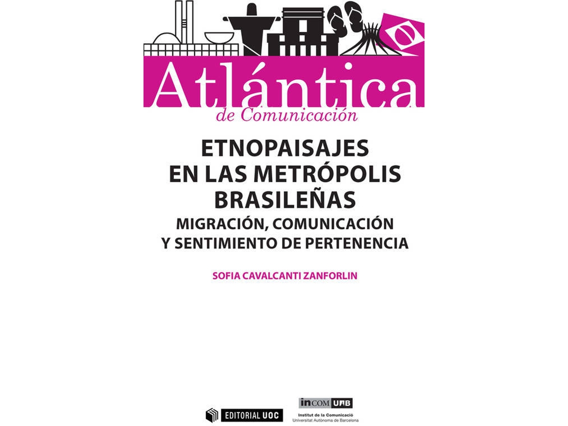 Livro Etnopaisajes En Las Metrópolis Brasileñas. Migración, Comunicación Y Sentimiento De Pertenencia de Sofia Cavalcanti Zanforlin (Espanhol)