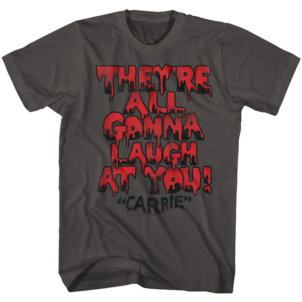Unisex Adult T-shirt Rockinstone Carrie Gonna Laugh Solid Smoke Sizes