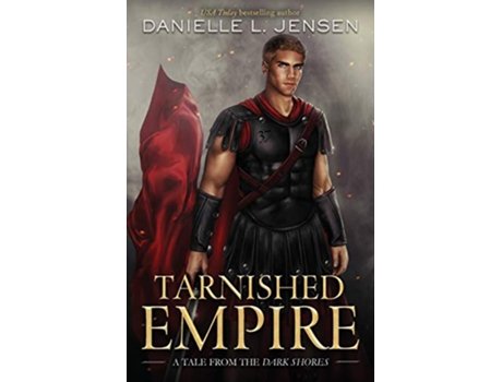 Livro Tarnished Empire de Danielle L Jensen (Inglês)