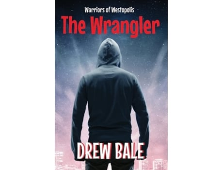 Livro The Wrangler De Drew Bale (inglês)