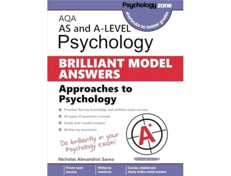 Livro AQA Psychology BRILLIANT MODEL ANSWERS Approaches to Psychology AS and A-level de Mr Nicholas Alexandros Savva (Inglês)