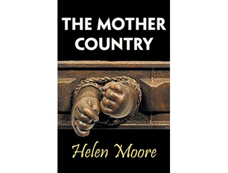 Livro The Mother Country de Helen Moore (Inglês)