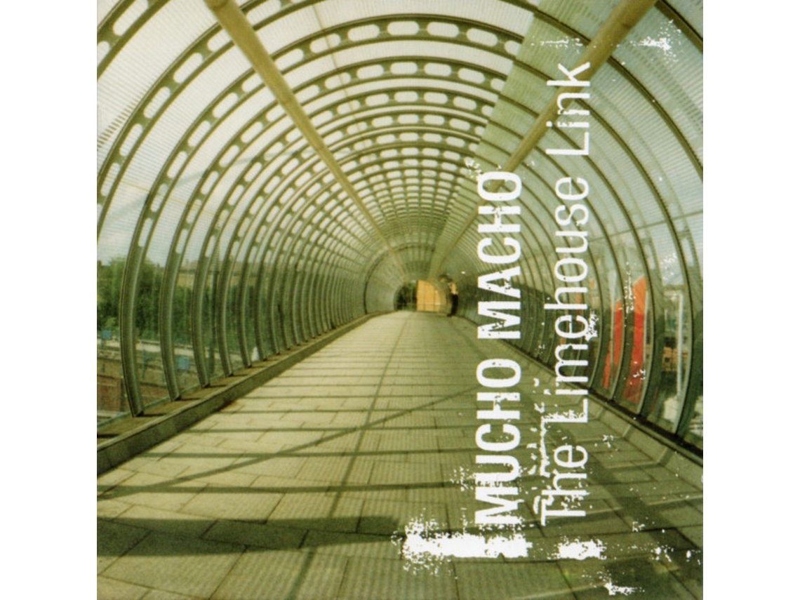 CD Mucho Macho - The Limehouse Link