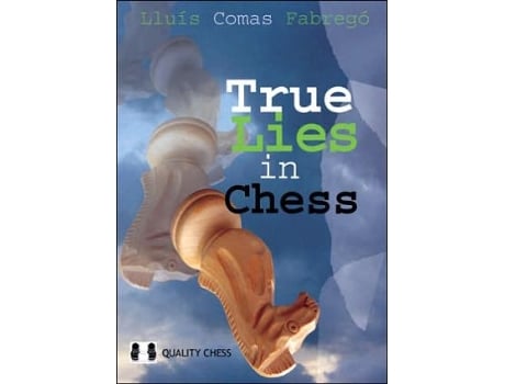 Livro True Lies in Chess de Lluis Comas Fabrego (Inglês)