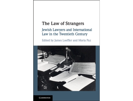 Livro the law of strangers de edited by james loeffler , edited by moria paz (inglês)