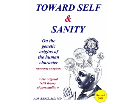 Livro Toward Self & Sanity: On the Genetic Origins of the Human Character Anthony M. Benis (Inglês)