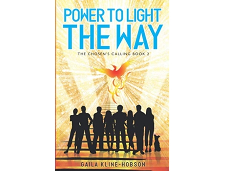 Livro Power to Light the Way The Chosens Calling Book 2 de Gaila KlineHobson (Inglês)