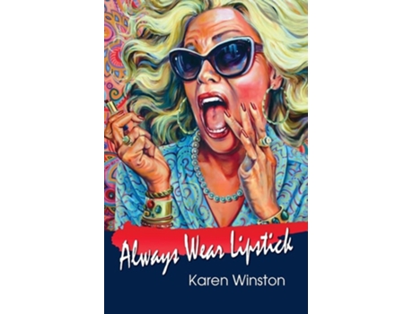 Livro Always Wear Lipstick De Karen Winston (inglês)