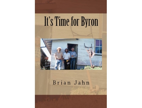 Livro It's Time for Byron Brian Jahn (Inglês)