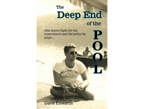 Livro The Deep End of the Pool Where you swim, tread water, struggle, or drown de Dave Edwards (Inglês)