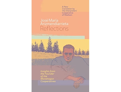 Livro Reflections de José María Arizmendiarrieta (Inglês)
