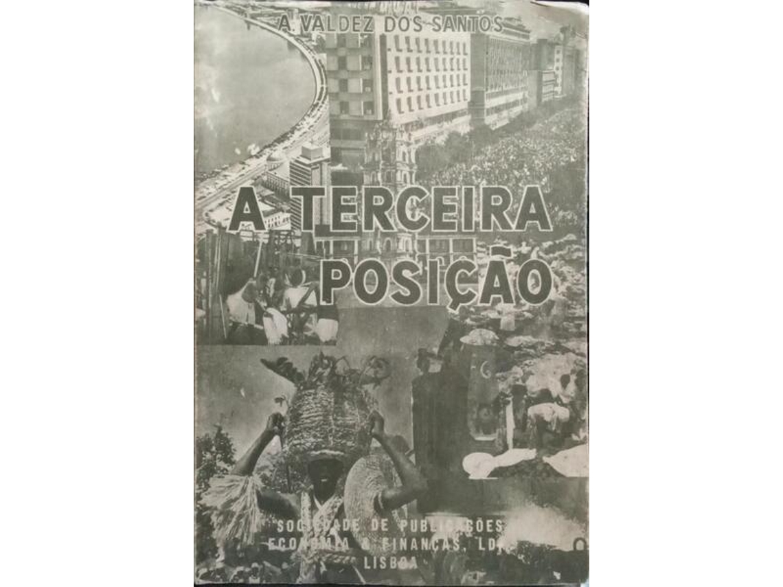 Livro A Terceira Posição. De Afonso Costa Valdez Tomás Dos Santos (português)
