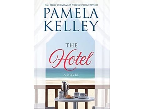 Livro The Hotel de Pamela M Kelley (Inglês - Capa Dura)
