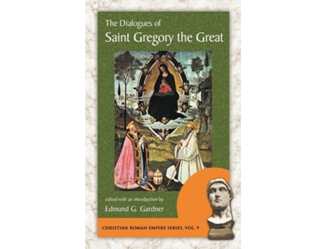 Livro The Dialogues of Saint Gregory the Great de Edmund G Gardner (Inglês)