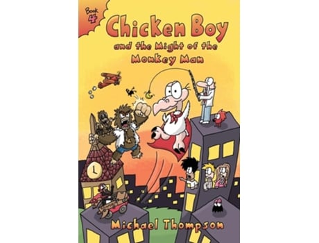 Livro Chicken Boy and the Might of the Monkey Man de Michael Thompson (Inglês)
