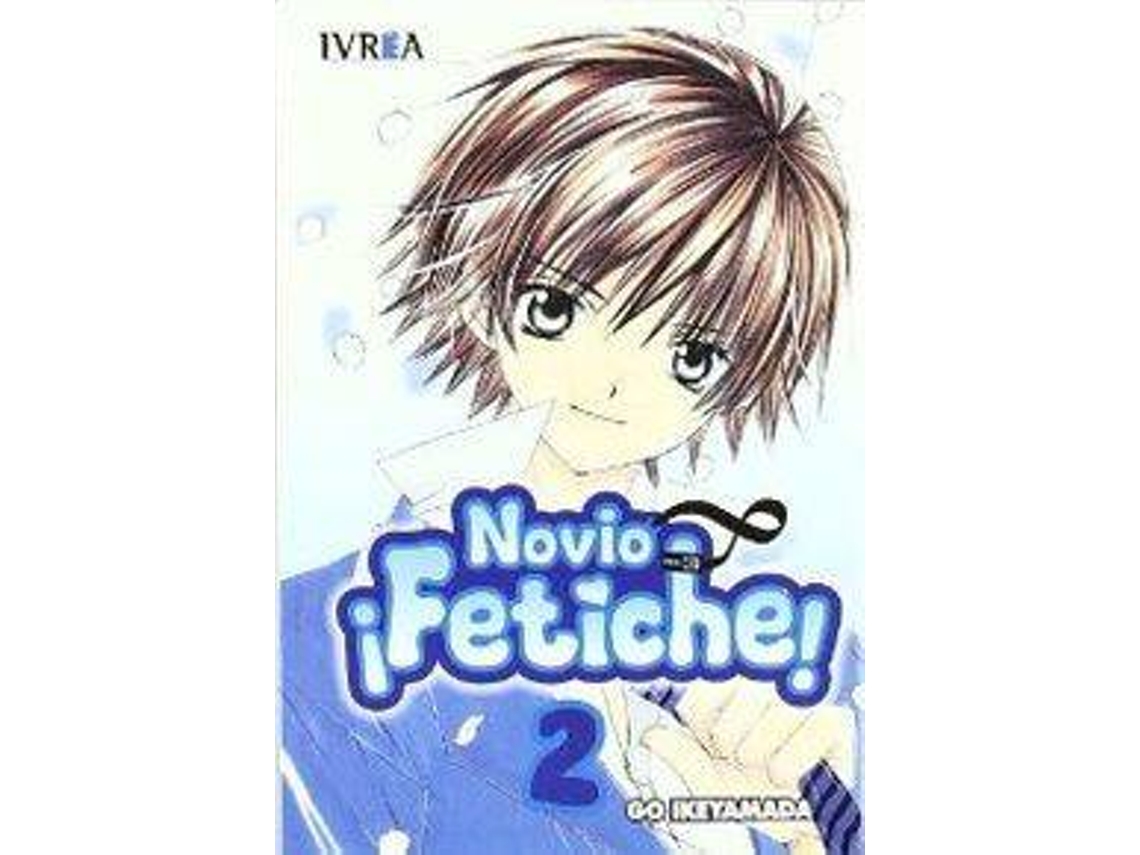 Livro Novio Fetiche, 2 de Go Ikeyamada (Espanhol)