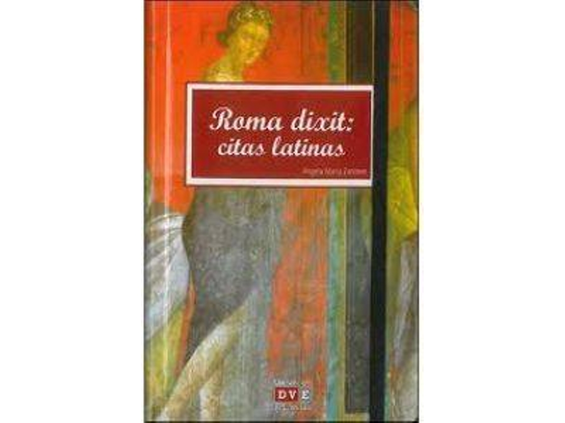 Livro Roma Dixit: Citas Latinas de Zanoner, Angela Maria