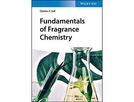 Livro Fundamentals of Fragrance Chemistry de Charles S Sell (Inglês)