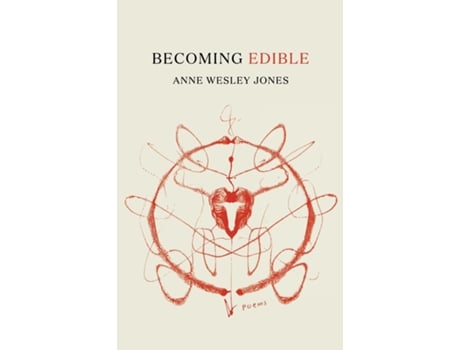 Livro BECOMING EDIBLE poems de Anne Wesley Jones (Inglês)