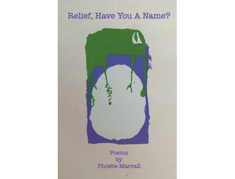 Livro Relief, Have You a Name? by Phoebe Marrall de Phoebe Marrall (Inglês)