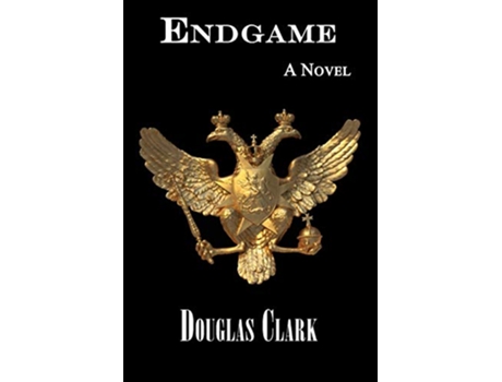 Livro Endgame A Novel de Douglas Clark (Inglês)