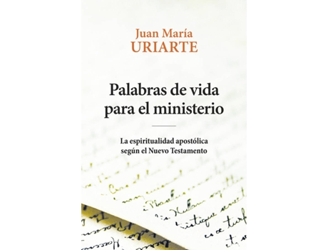 Livro Palabras De Vida Para El Ministerio de Juan María Uriarte (Espanhol)