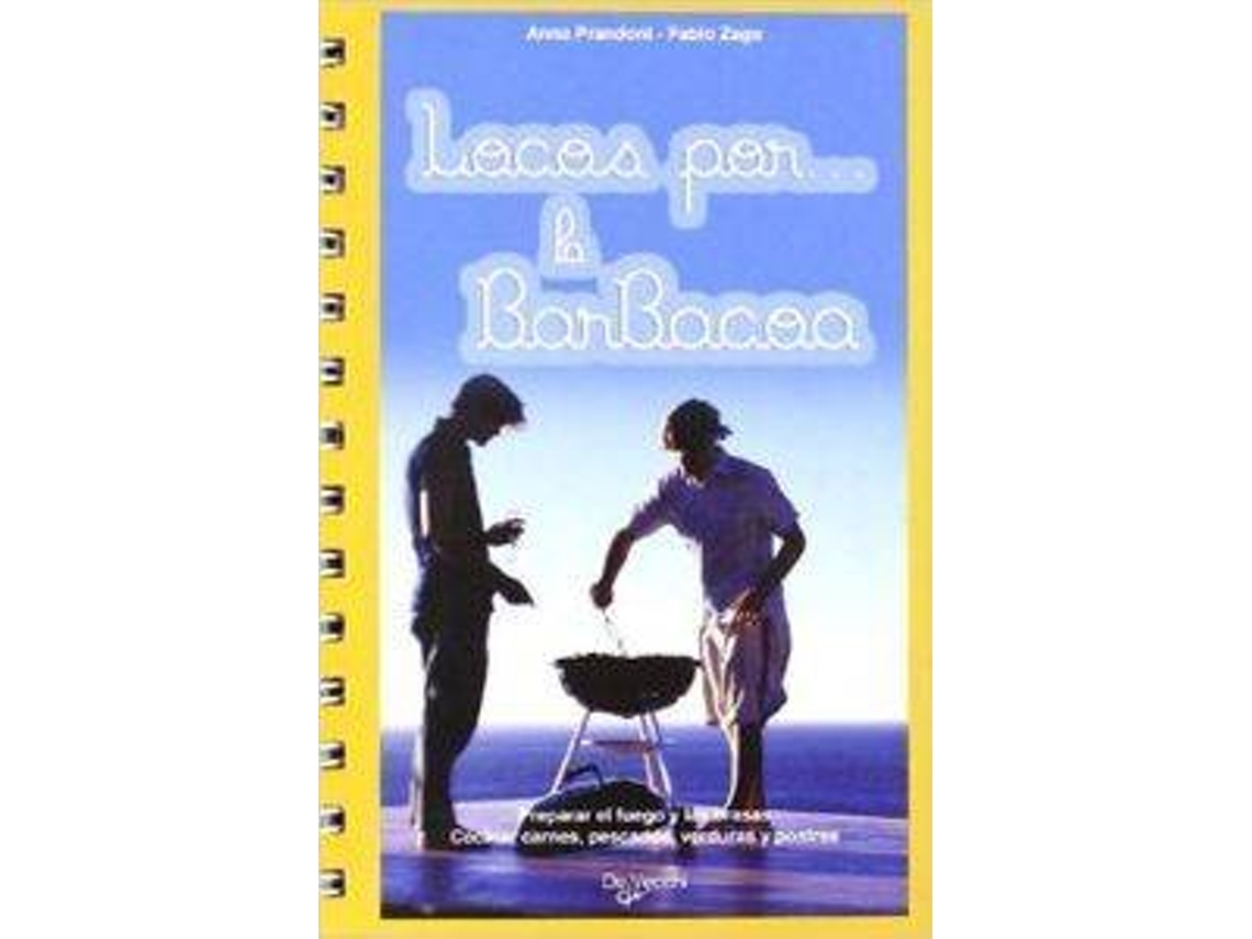 Livro Locos por... la barbacoa de A Prandoni e F Zago (Espanhol - Capa Dura)