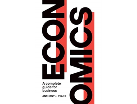Livro Economics de Anthony J Evans ESCP Europe Business School (Inglês)