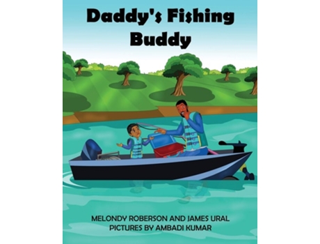 Livro Daddys Fishing Buddy De Melondy Roberson E James Ural (inglês)