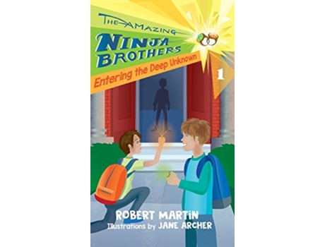 Livro Entering the Deep Unknown 1 Amazing Ninja Brothers de Robert Martin (Inglês)