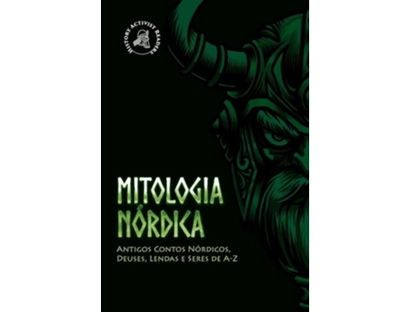 Livro Mitologia Nórdica Antigos Contos Nórdicos, Deuses, Lendas E Seres De A-z De History Activist Readers (português)