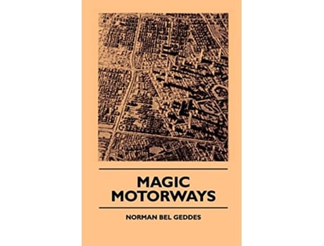 Livro Magic Motorways de Norman Bel Geddes (Inglês)