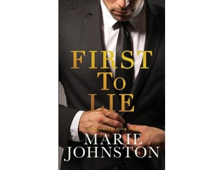 Livro First To Lie De Marie Johnston (inglês)