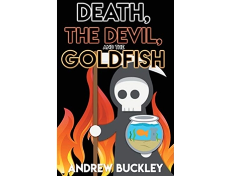 Livro Death the Devil and the Goldfish de Andrew Buckley (Inglês)