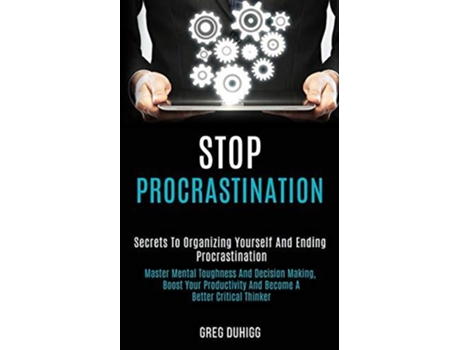 Livro Stop Procrastination de Greg Duhigg (Inglês)