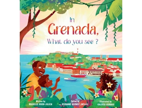 Livro In Grenada. What Do You See? De Michelle Hood-julien (inglês)