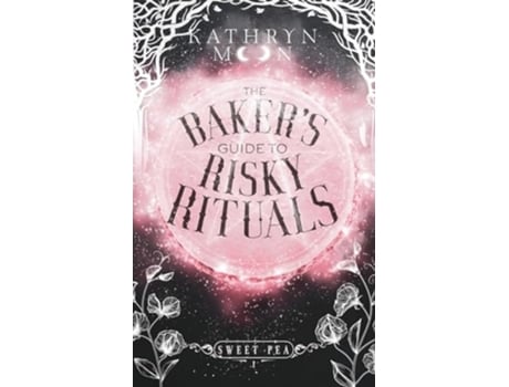 Livro The Bakers Guide to Risky Rituals de Kathryn Moon (Inglês)