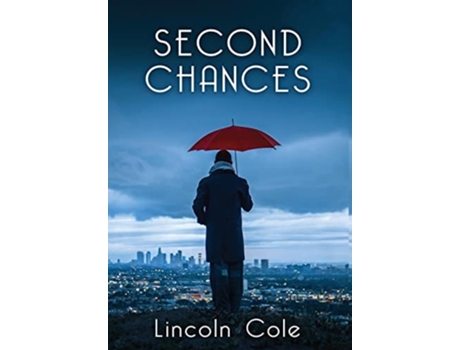 Livro Second Chances De Lincoln Cole (inglês - Capa Dura)