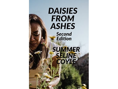 Livro Daisies from Ashes Second Edition de Summer Seline Coyle (Inglês)