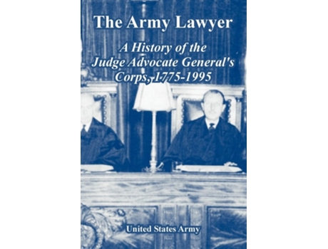 Livro The Army Lawyer de United States Army (Inglês)