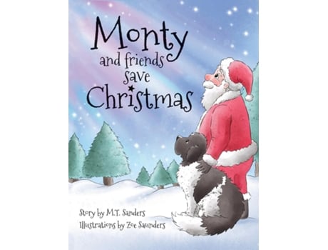 Livro Monty and Friends Save Christmas de Mt Sanders (Inglês)