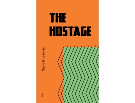 Livro The Hostage Sime Knezevic (Inglês)